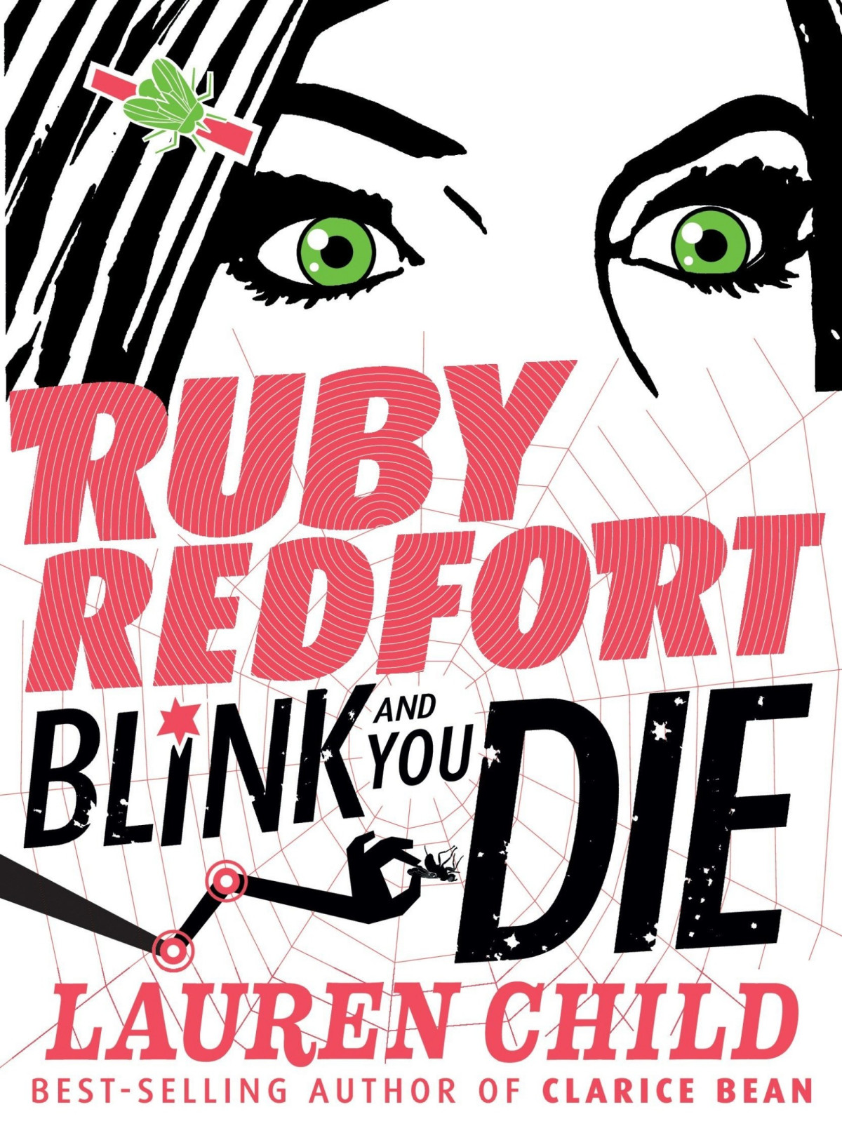 The Complete Ruby Redfort Collection Look Into My Eyes Take Your Last Breath Catch Your Death Feel The Fear Pick Your Poison Blink And You Die Ruby Redfort Lauren Child