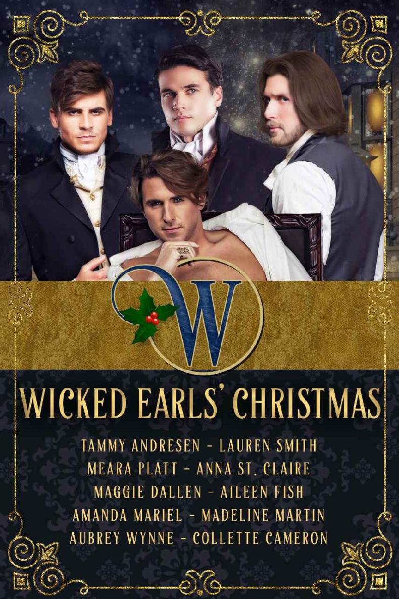 Wicked Earls Christmas Regency Romance Wicked Earls Club Book 1 Tammy Andresen
