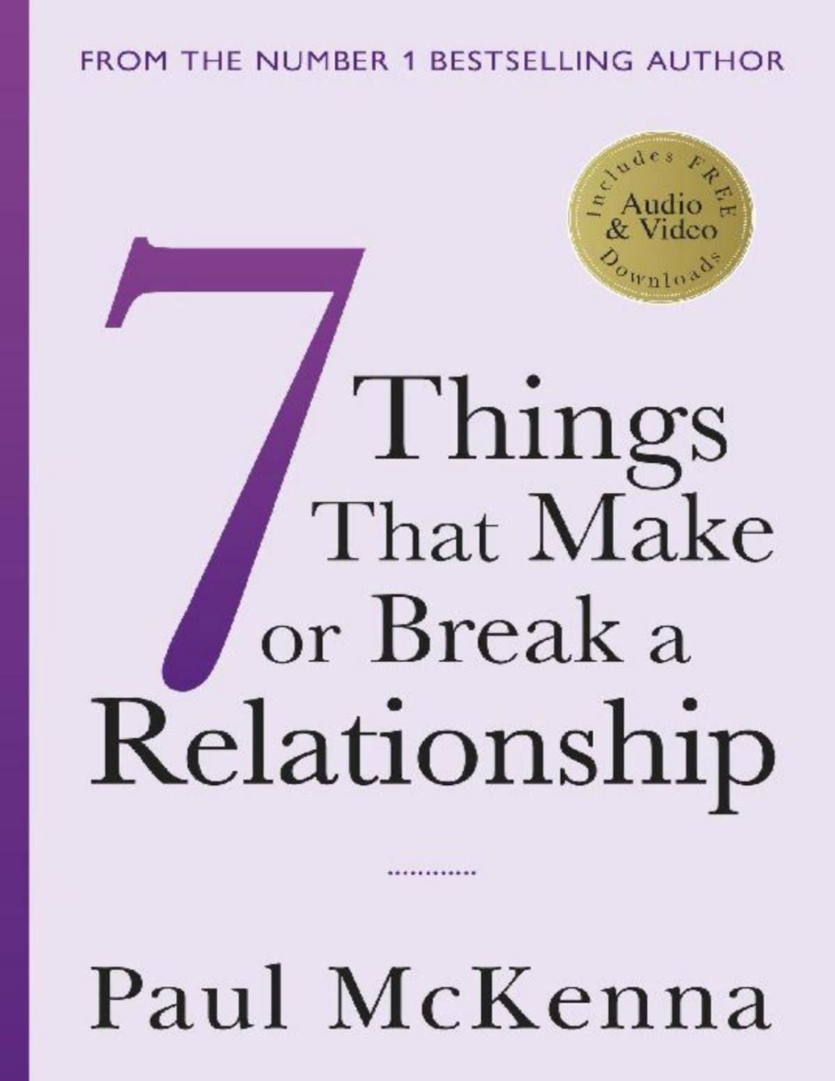 Seven Things That Make Or Break A Relationship Paul Mckenna Mckenna