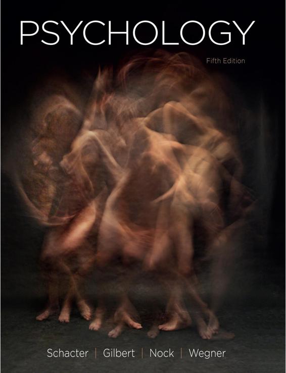 Psychology 5th Edition Daniel L Schacter Daniel T Gilbert Matthew K Nock