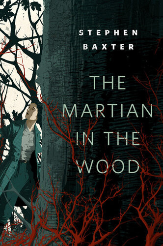 The Martian In The Wood A Short Story Stephen Baxter