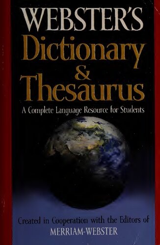 Websters Dictionary Thesaurus A Complete Language Resource For Students Merriamwebster