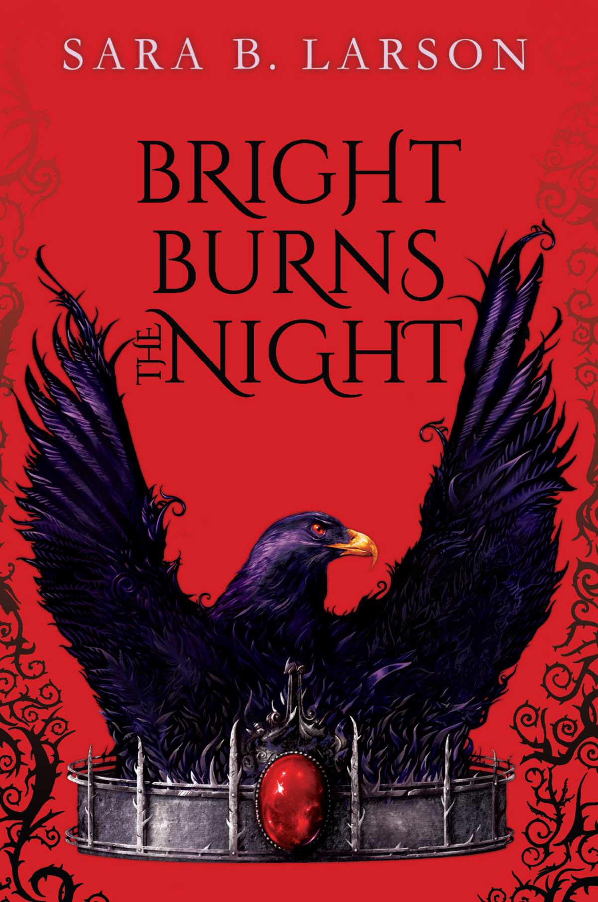 Bright Burns The Night Sara B Larson Larson Sara B