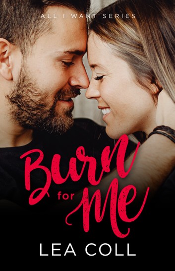Burn For Me Lea Coll Coll Lea