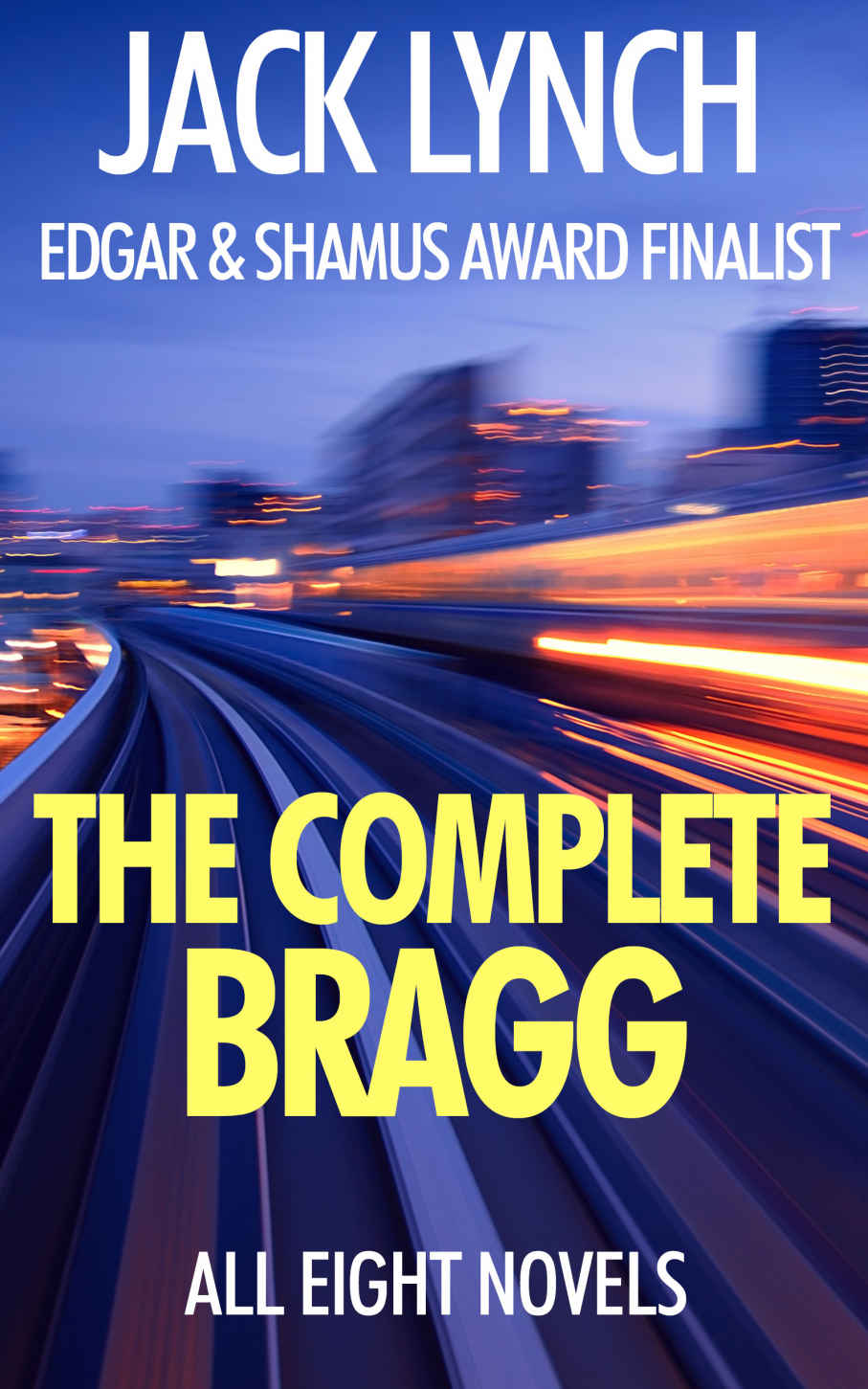The Complete Bragg Thriller Box Set Jack Lynch Lynch Jack