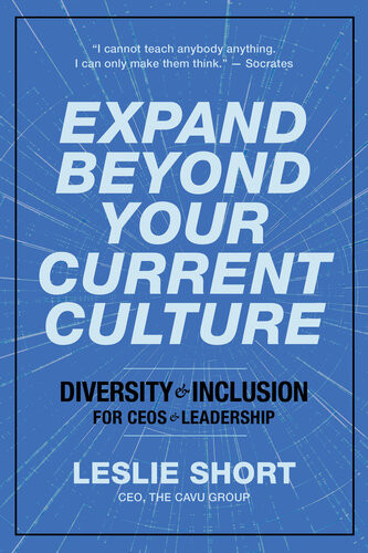 Expand Beyond Your Current Culture Leslie Short
