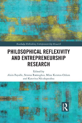 Philosophical Reflexivity And Entrepreneurship Research Alain Fayolle