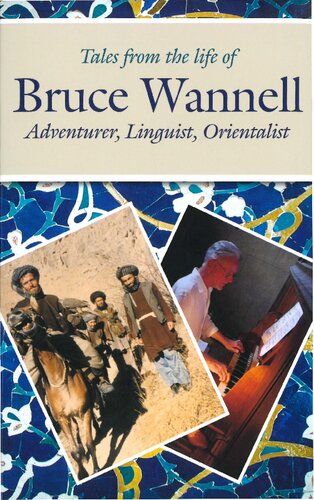 Tales From The Life Of Bruce Wannell Adventurer Linguist Orientalist Sickle Moon Books For Eland Publishing Barnaby Rogerson Editor