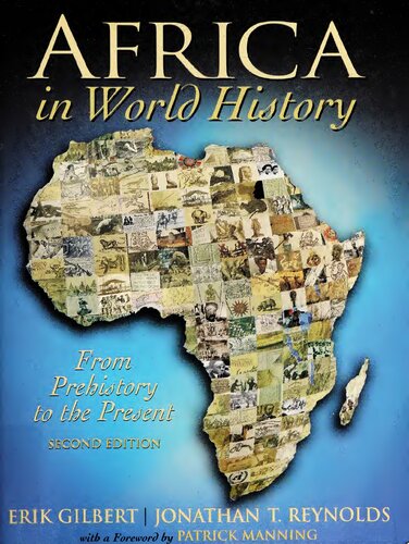 Africa In World History From Prehistory To The Present 2nd Edition Erik Gilbert Jonathan T Reynolds