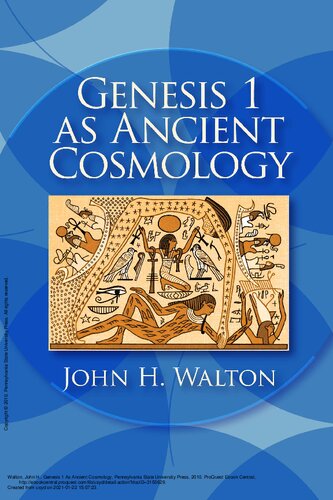Genesis 1 As Ancient Cosmology John H Walton