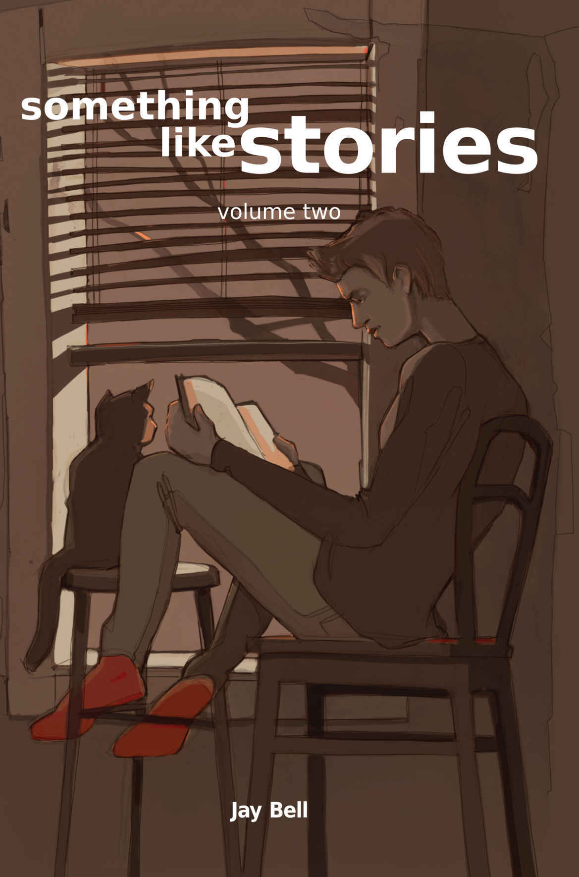 Something Like Stories Volume Two Something Like Book 9 Jay Bell Bell