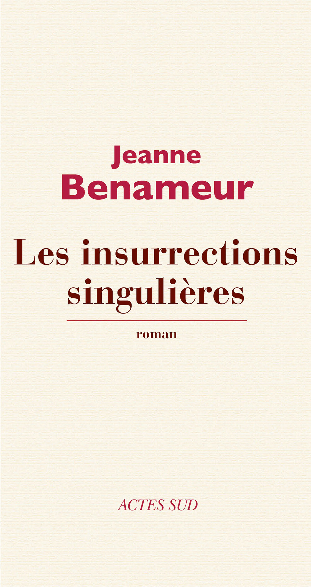 Les Insurrections Singulires Jeanne Benameur