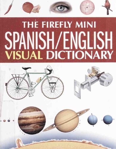 The Firefly Mini Spanishenglish Visual Dictionary Jeanclaude Corbeil