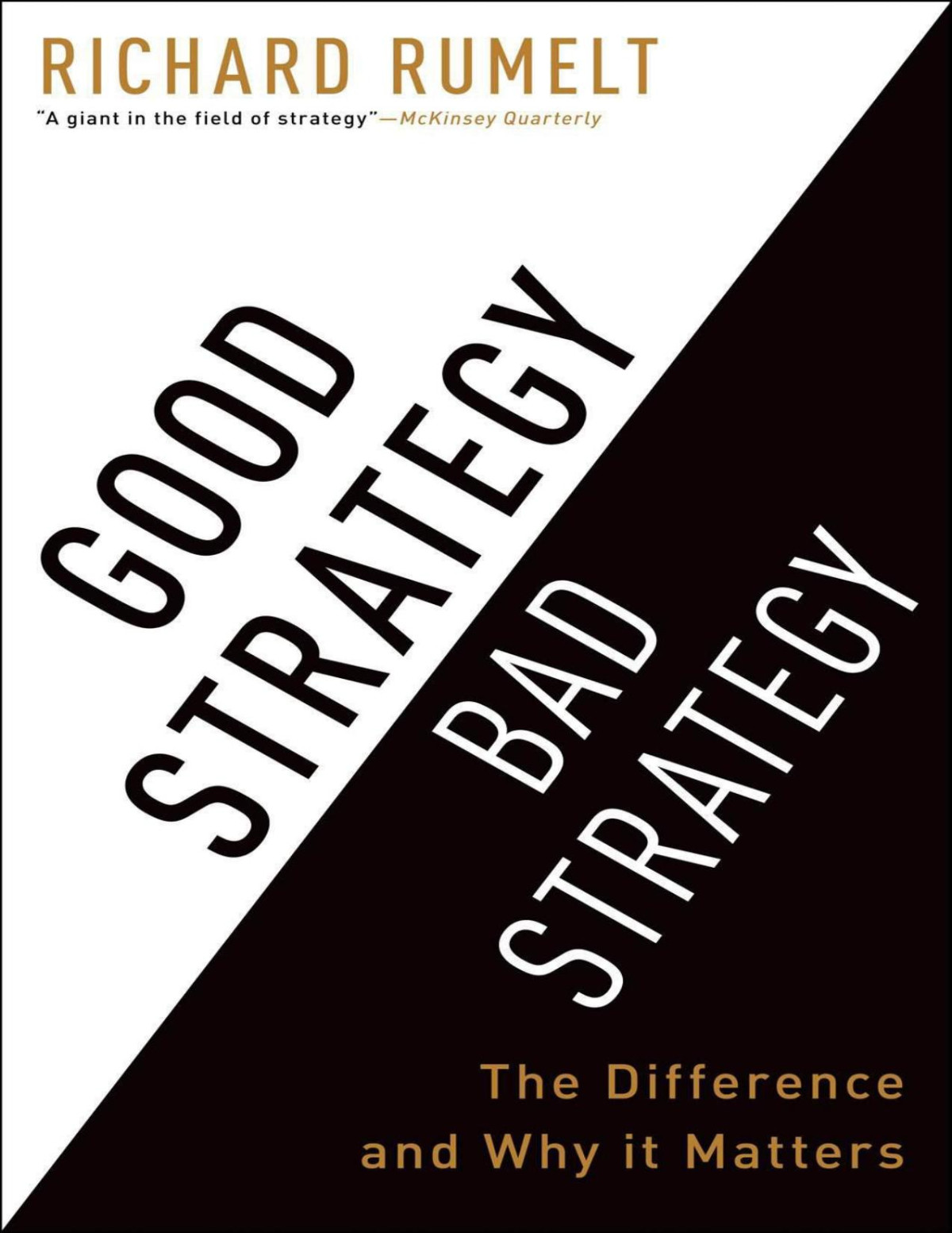 Good Strategybad Strategy The Difference And Why It Matters Main Richard Rumelt