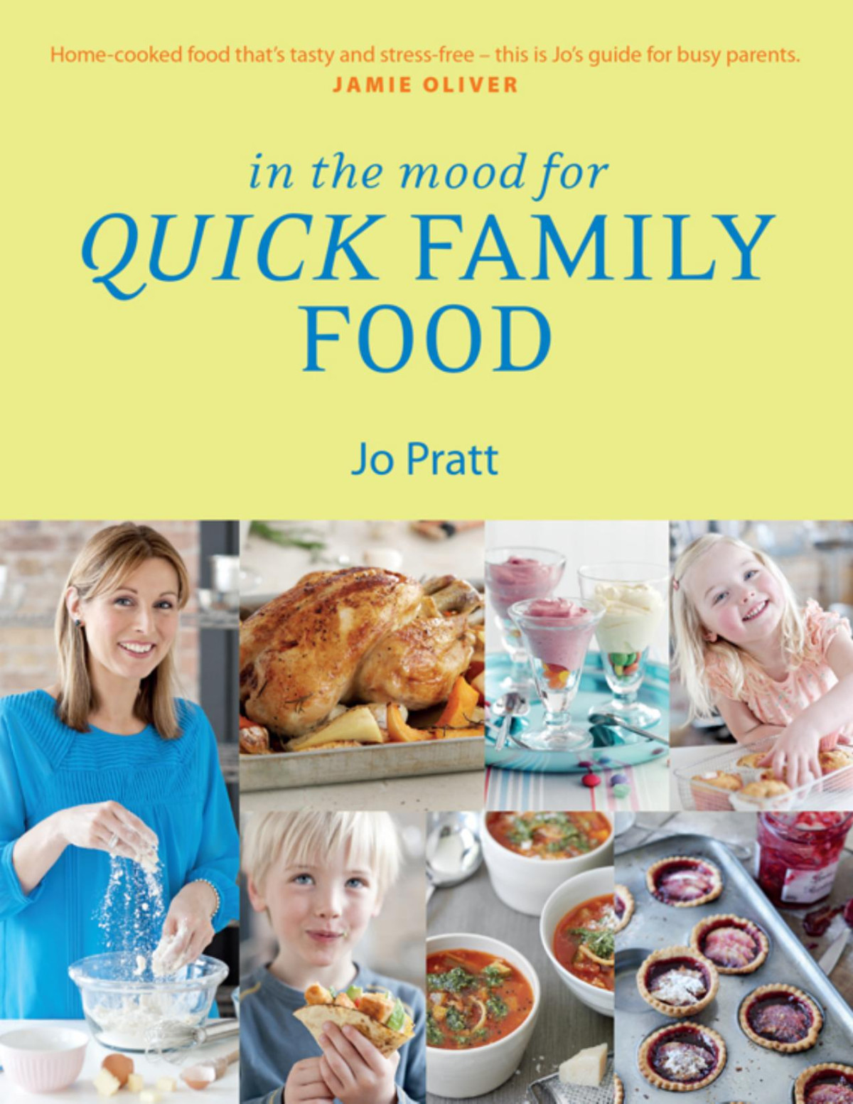In The Mood For Quick Family Food Jo Pratt