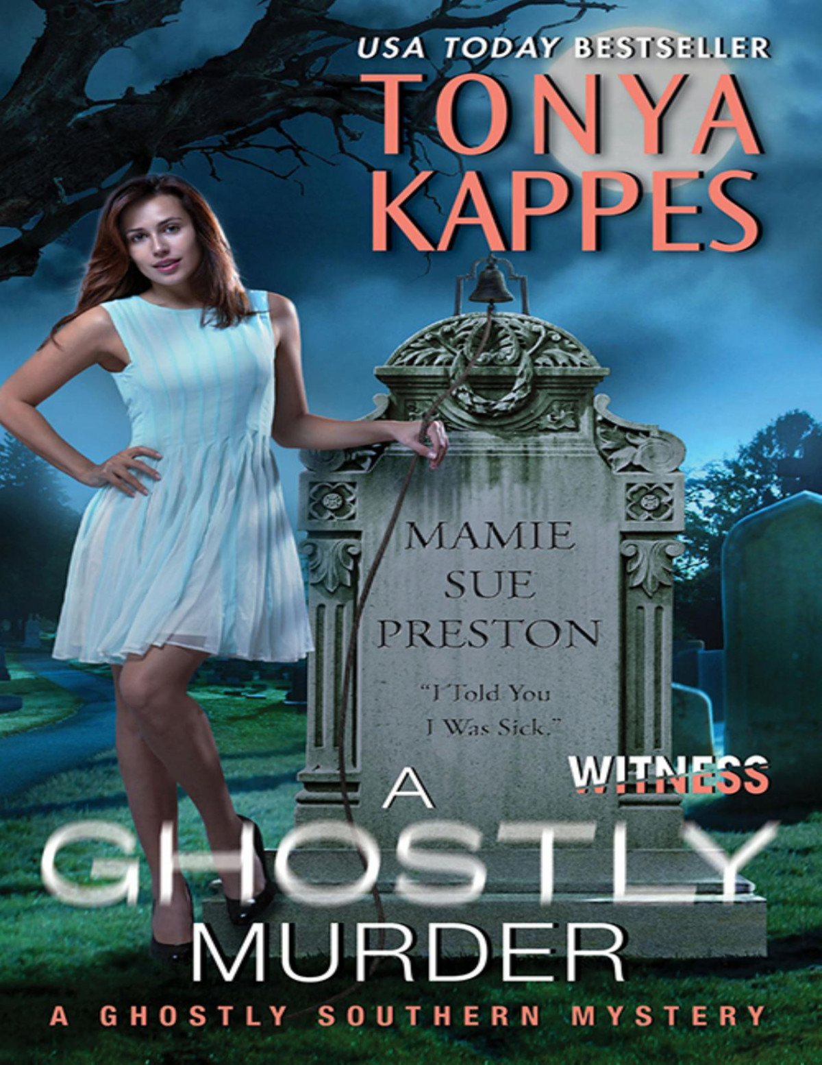 A Ghostly Murder Ghostly Southern Mystery 4 Tonya Kappes