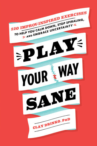 Play Your Way Sane Clay Drinko