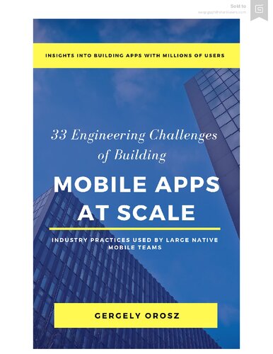 33 Engineering Challenges Of Building Mobile Apps At Scale Gergely Orosz