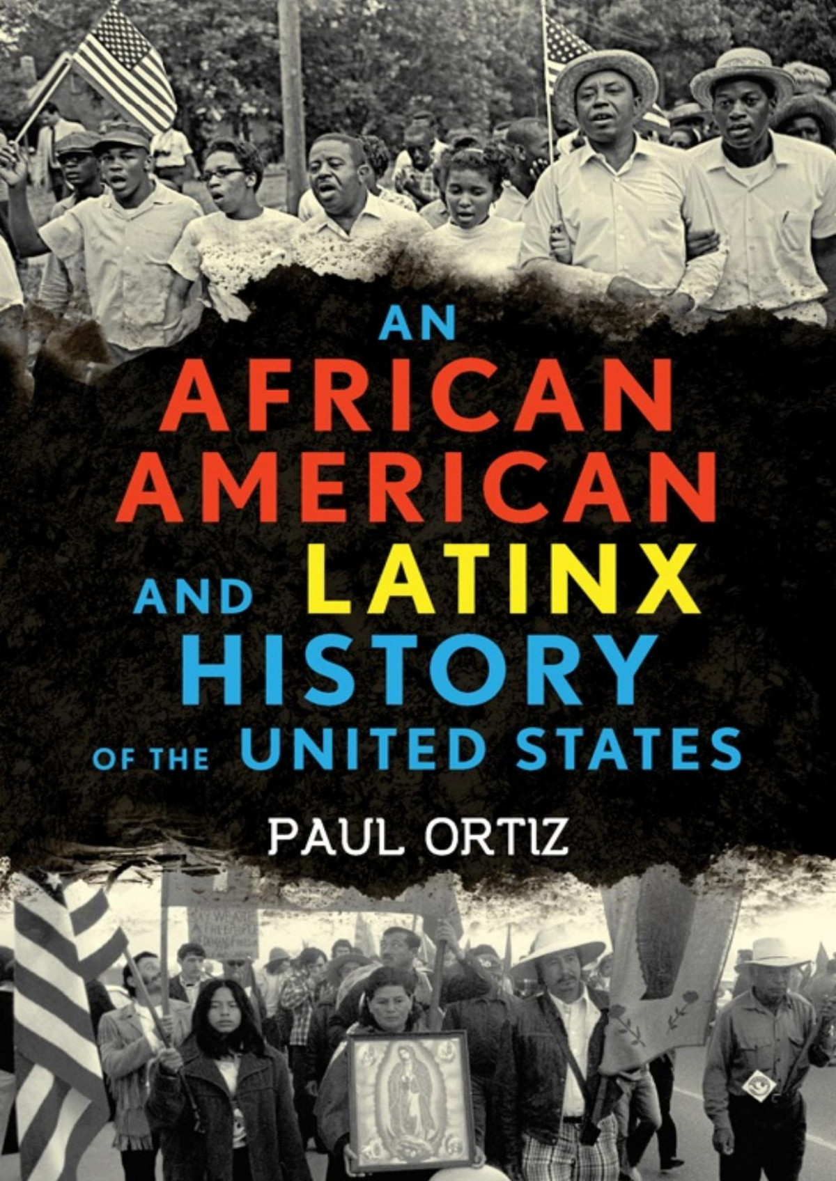An African American And Latinx History Of The United States Paul Ortiz Ortiz