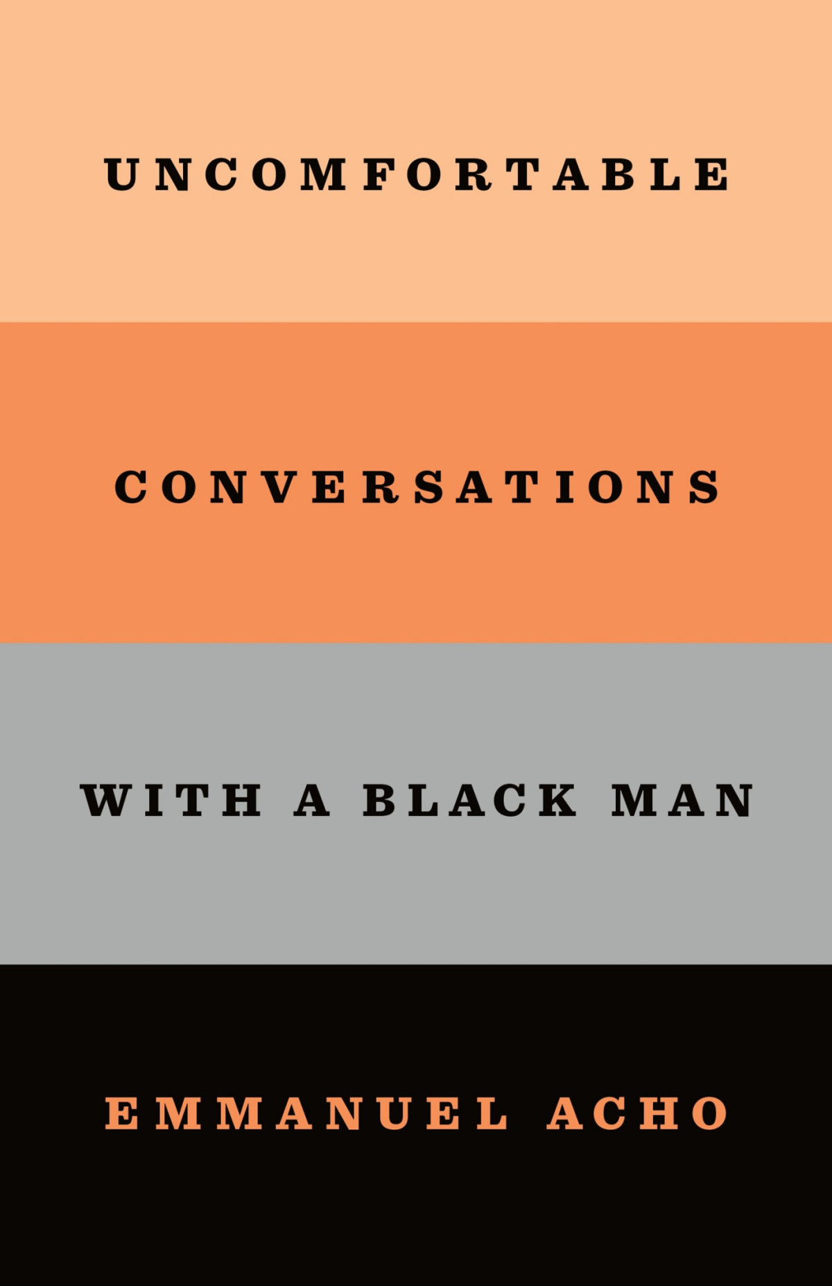 Uncomfortable Conversations With A Black Man Emmanuel Acho