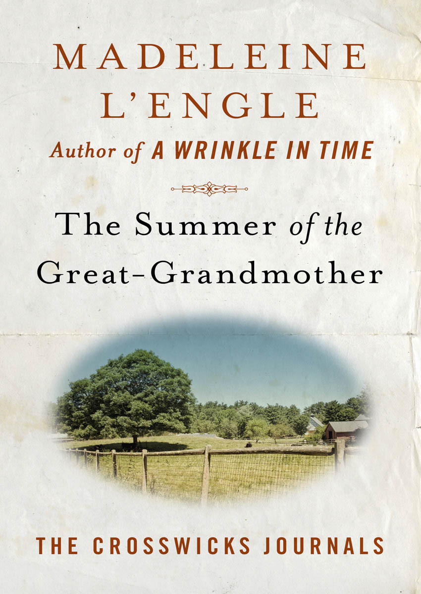 The Summer Of The Greatgrandmother Lengle Madeleine Lengle Madeleine