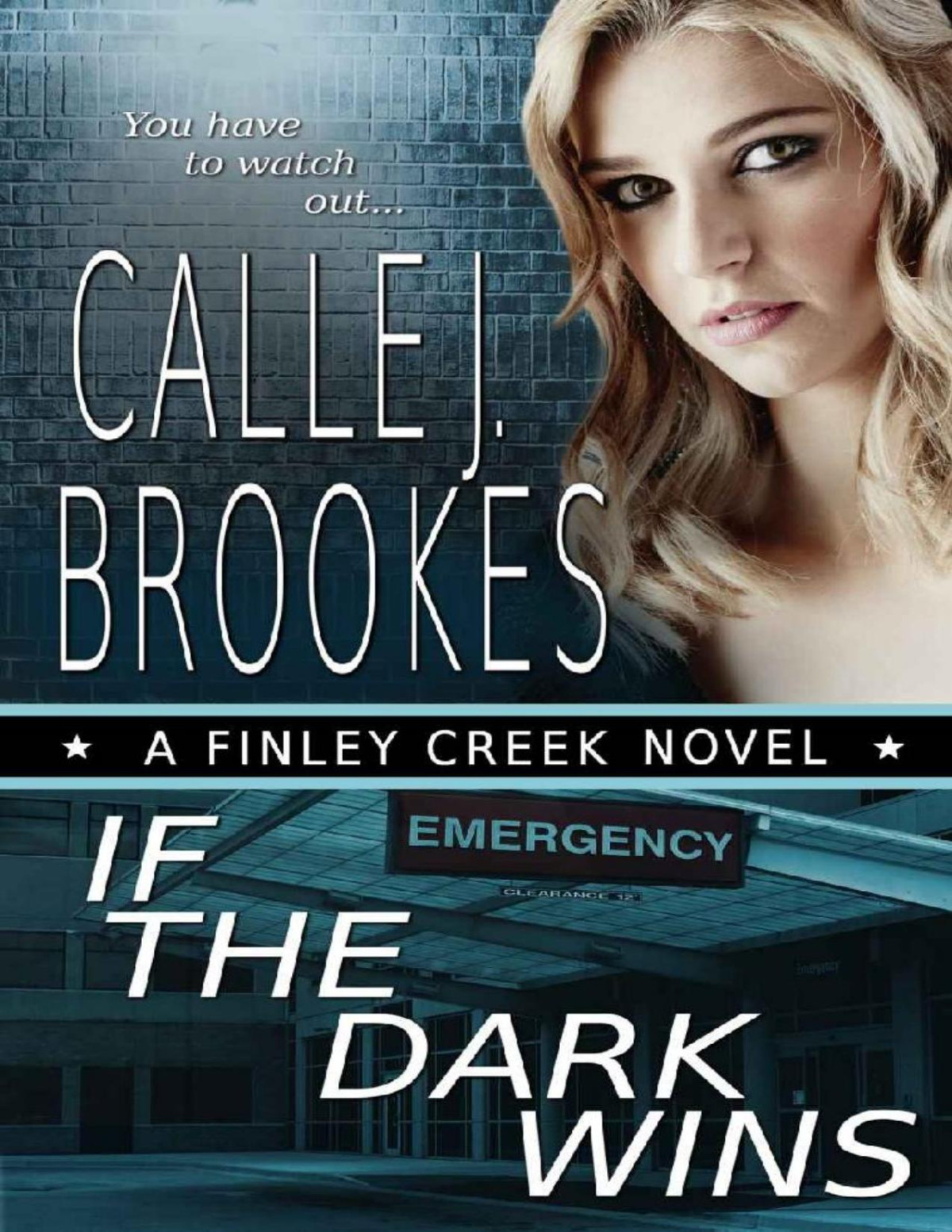 If The Dark Wins Calle J Brookes Brookes Calle J