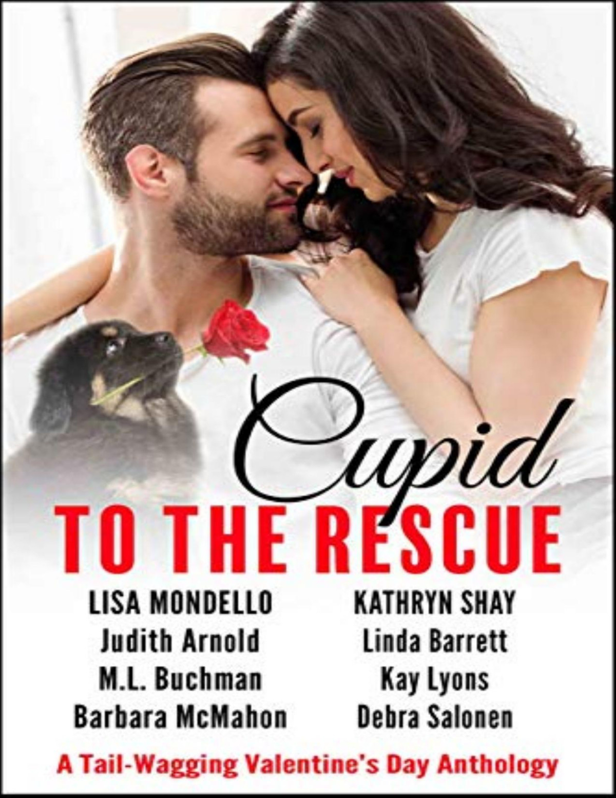 Cupid To The Rescue A Tailwagging Valentines Day Anthology Lisa Mondello