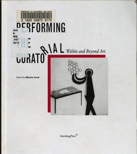 Performing The Curatorial Within And Beyond Art Maria Lind Editor