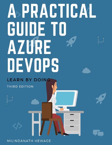 A Practical Guide To Azure Devops Learn By Doing 3 20191224 Milindanath Hewage