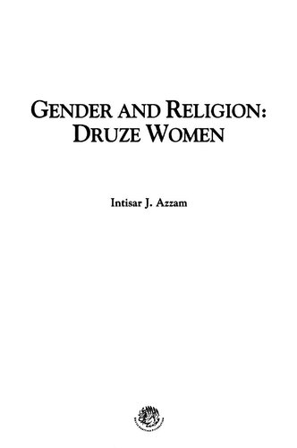 Gender And Religion Druze Women Intisar J Azzam
