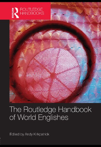 The Routledge Handbook Of World Englishes Routledge Handbooks In Applied Linguistics 1st Edition Andy Kirkpatrick Editor