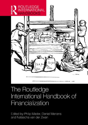 The Routledge International Handbook Of Financialization 1st Edition Philip Mader Editor