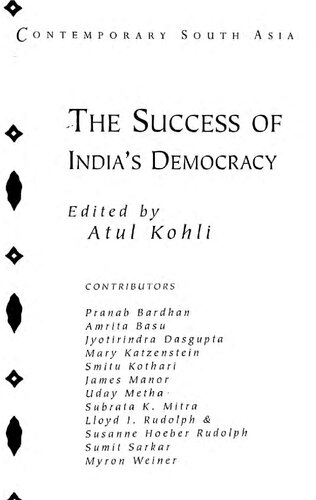 The Success Of Indias Democracy Contemporary South Asia Series Number 6 Atul Kohli Editor