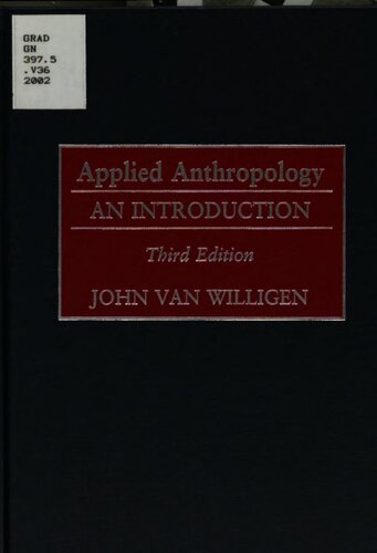 Applied Anthropology An Introduction 3 Ed John Van Willigen