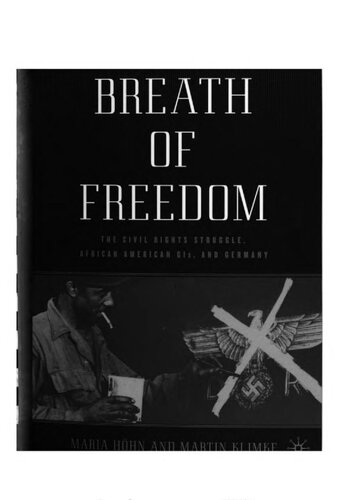 A Breath Of Freedom The Civil Rights Struggle African American Gis And Germany 1 Ed Maria Hhn Martin Klimke