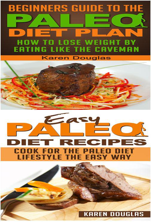 Paleo For Beginners 2 Book Bundle Paleo Diet Karen Douglas Douglas
