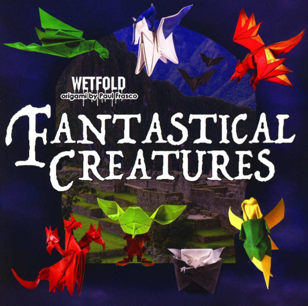 Fantastical Creatures Paul Frasco