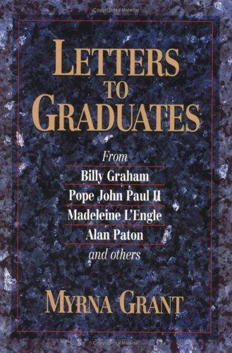 Letters To Graduates Myrna Grant