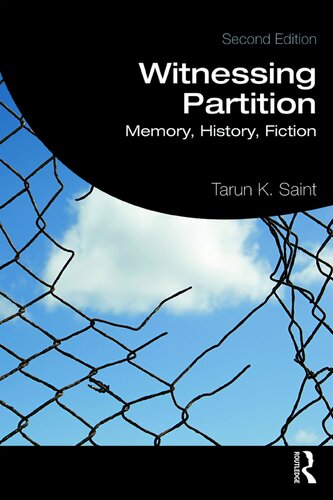 Witnessing Partition Memory History Fiction 2nd Edition Tarun K Saint