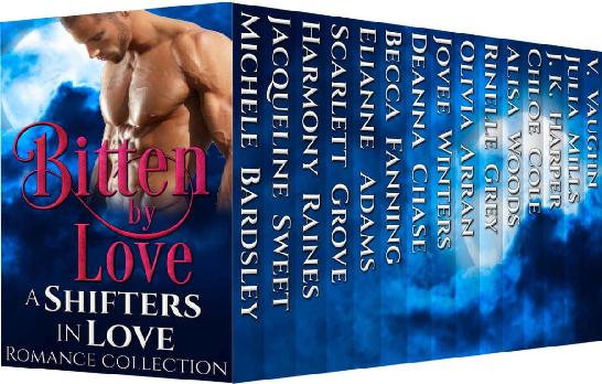Bitten By Love Harmony Raines Olivia Arran Julia Mills Alisa Woods V Vaughn Deanna Chase Jovee Winters Michele Bardsley Rinelle Grey Scarlett Grove Becca Fanning Jacqueline Sweet Chloe Cole J K Harper Elianne Adams Raines