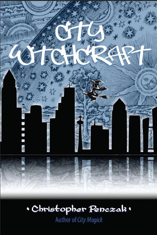 City Witchcraft Christopher Penczak Penczak Christopher