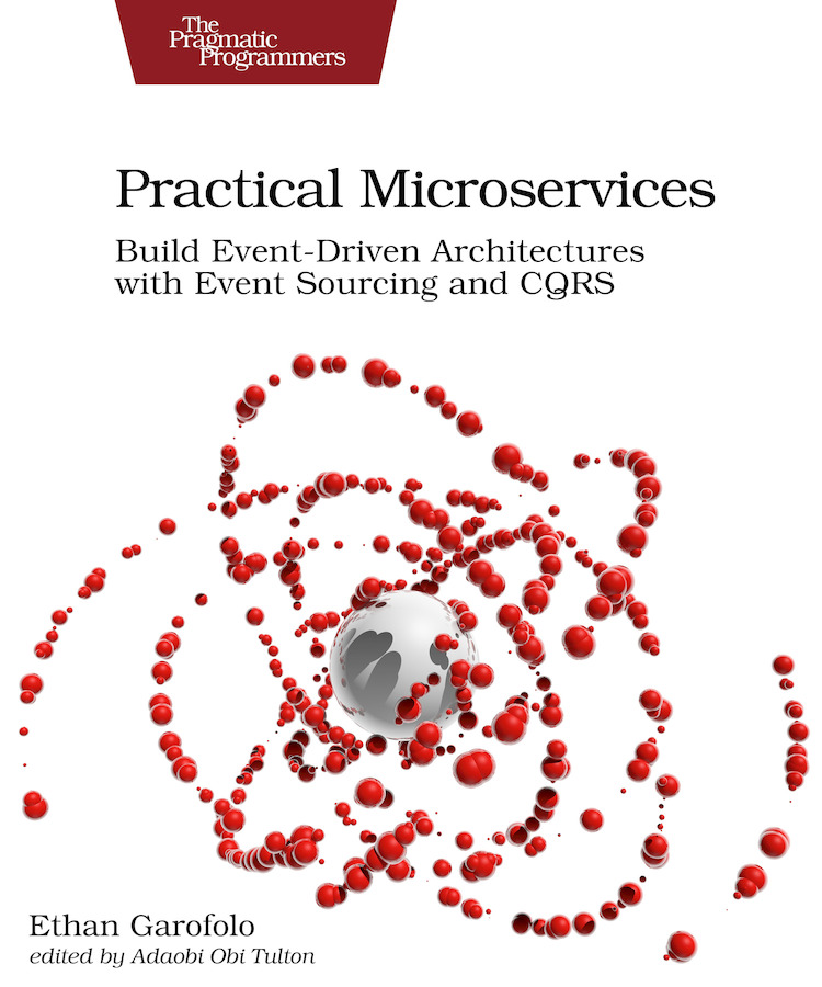 Practical Microservices 1st Edition Ethan Garofolo Garofolo