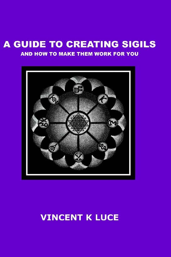 A Guide To Creating Sigils And How To Make Them Work For You Vincent Luce