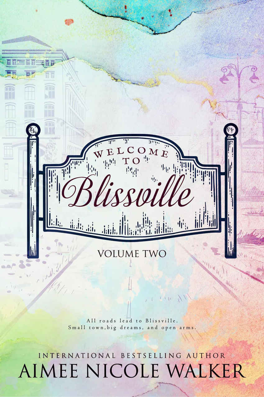 Welcome To Blissvilevolume Two Walker Aimee Nicole