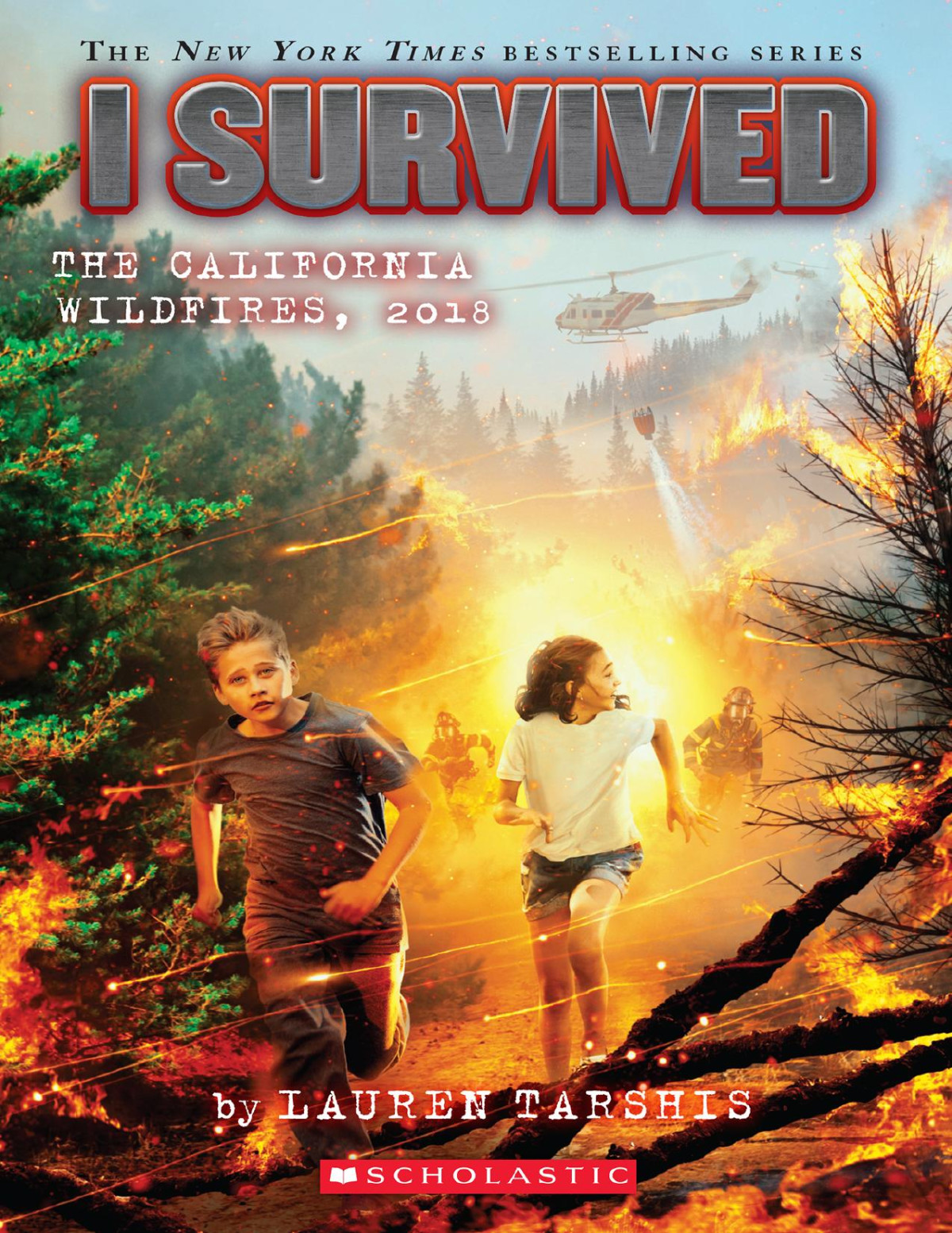 I Survived The California Wildfires 2018 Lauren Tarshis Tarshis