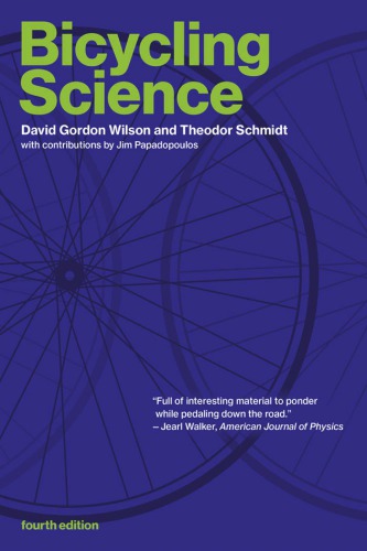 Bicycling Science 4th Edition David Gordon Wilson Theodor Schmidt