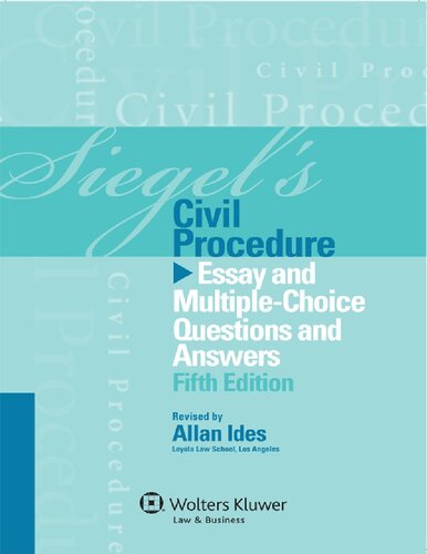 Siegels Civil Procedure Essay And Multiplechoice Questions And Answers 5th Edition Brian N Siegel Lazar Emanuel