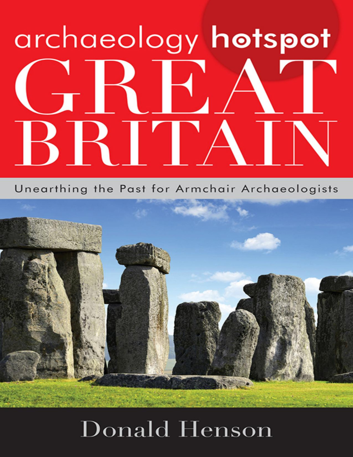 Archaeology Hotspot Great Britain Donald Henson Henson Donald
