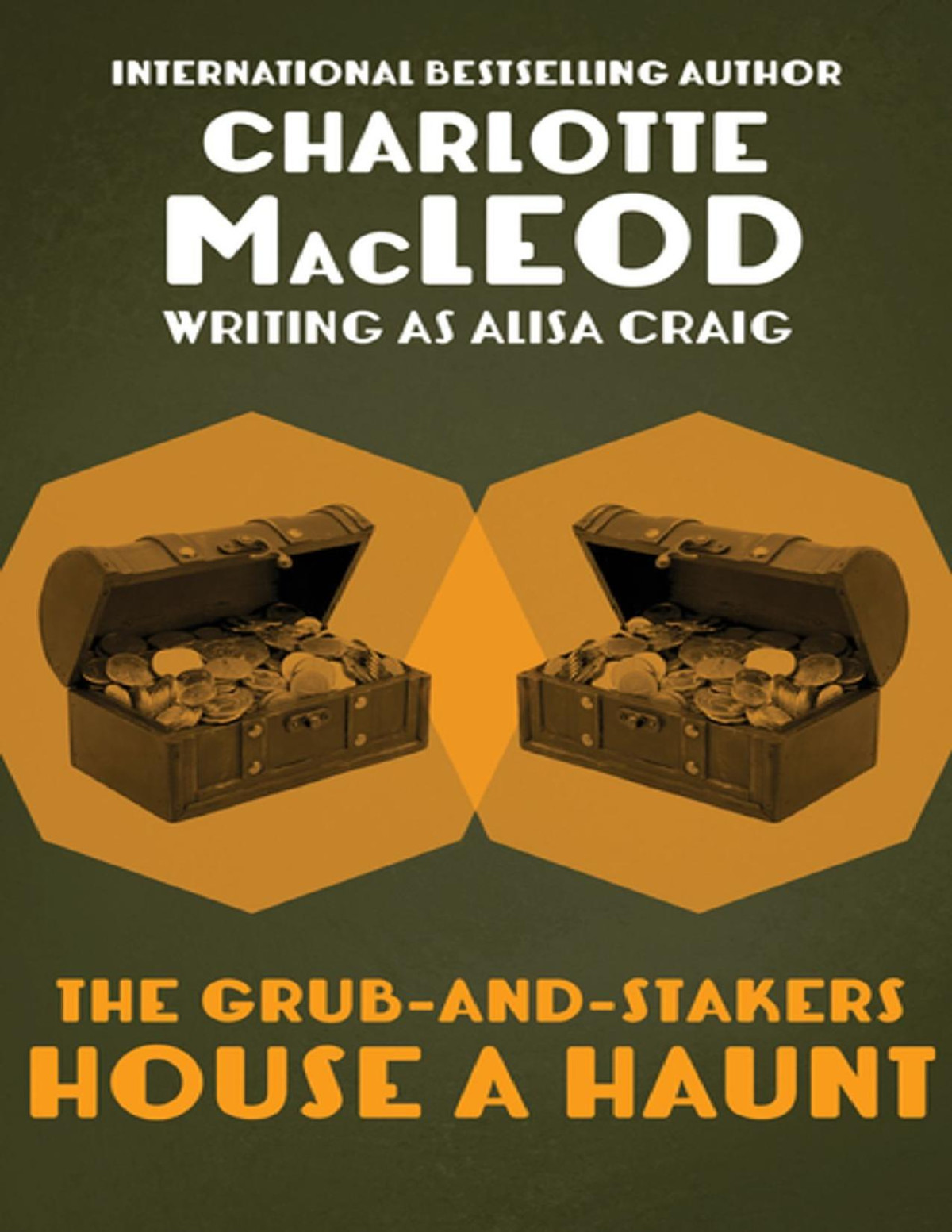 The Grubandstakers House A Haunt Charlotte Macleod Macleod