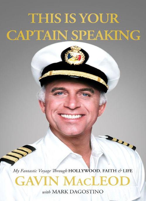This Is Your Captain Speaking Gavin D Macleod